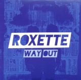 Roxette Way Out