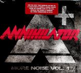 Annihilator More Noise Vol.1 (Digipack)