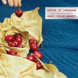 Nation Of Language Dance Called Memory