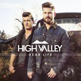 High Valley Dear Life