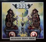 Rods Heavier Than Thou
