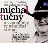 Tučný Michal A vzpomínky ty nemůžeš si zout