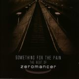 Zeromancer Something For The Pain - The Best Of
