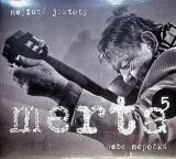 Merta Vladim�r Nebe nepo�k�. Nejist� jistoty 5