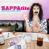 Zappa Frank Zappatite - Frank Zappa's Tastiest Tracks