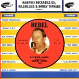 Ace Memphis Rockabillies, Hillbillies & Honky Tonkers Volume 3: The Rebel / Rebel Ace Records Story