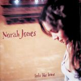 Jones Norah Feels Like Home