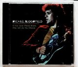Bloomfield Mike If You Love These Blues