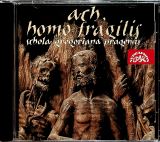 Supraphon Ach, Homo Fragilis