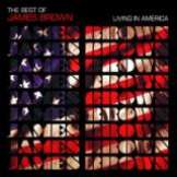 Brown James Best Of - Living In America
