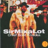 Sir Mix A Lot Chief Boot Knocka