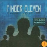 Finger Eleven Them Vs You Vs Me