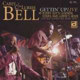Bell Carey & Lurrie Gettin' Up: Live At Buddy
