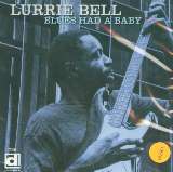 Bell Lurrie Blues Had A Baby