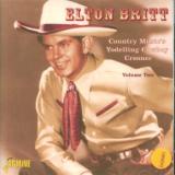 Britt Elton Country Music's Yodelling Cowboy Crooner Vol. 2