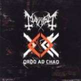 Mayhem Ordo Ad Chao