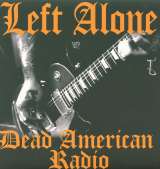 Left Alone Dead American Radio