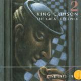 King Crimson Great Deceiver Vol.2