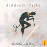 Dead Soul Tribe Lullaby For The Devil