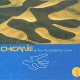 Chicane Far From The Maddening Crowds