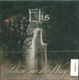 Elis Show Me The Way