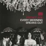 V2 Every Mornng Breaks Out