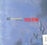 Skid Row Best Of - 40 Seasons