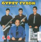 Gypsy Tyson Zbince pod Javorinu č. 6