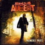 Aubert Jean-Louis Premieres Prises