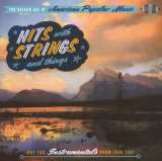 Ace Golden Age Of American Popular Music - Hits With Strings And Things