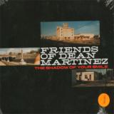 Friends Of Dean Martinez Shadow Of Your Smile