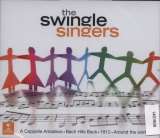 Swingle Singers Anthology: A Cappella Amadeus - Bach Hits Back - 1812 - Around The World
