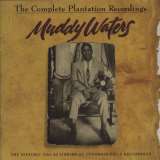 Waters Muddy Complete Plantation Recordings