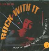 El Toro Rock With It (Rockin With The Rhythm And Blues 2)