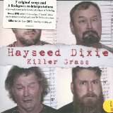 Hayseed Dixie Killer Grass (CD + DVD)