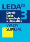 Leda Slovnk esk frazeologie a idiomatiky 3