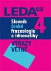 Leda Slovník české frazeologie a idiomatiky 4