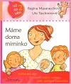 DharmaGaia Mme doma miminko