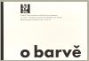 Moravská galerie v Brně O barvě