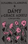 Argo Dámy z Grace Adieu