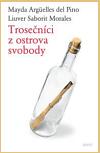 Host Trosečníci z ostrova svobody