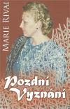 Petrklíč Pozdní vyznání