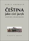 Hronová Karla Čeština jako cizí jazyk