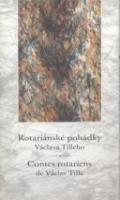 Nová tiskárna Pelhřimov Rotariánské pohádky Václava Tilleho / Contes rotariens de Václav Tille