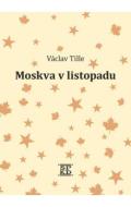 Tille Václav Moskva v listopadu