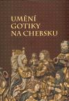 Galerie výtvarného umění v Che Umění gotiky na Chebsku
