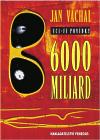 Váchal Jan 6000 miliard