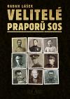Lášek Radan Velitelé praporů SOS