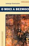 Centrum pro studium demokracie a kultury (CDK) O moci a bezmoci