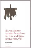 Volvox Globator Diwan Abatur (Abaturv svitek) toti Mandejsk kniha mrtvch